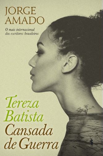 Tereza Batista Cansada de Guerra - AMADO, JORGE