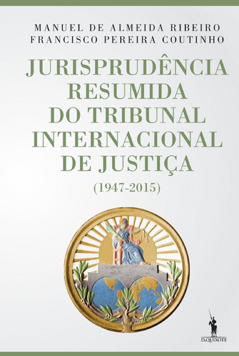 Jurisprudência Resumida do Tribunal Internacional de Justiça - Vários autores