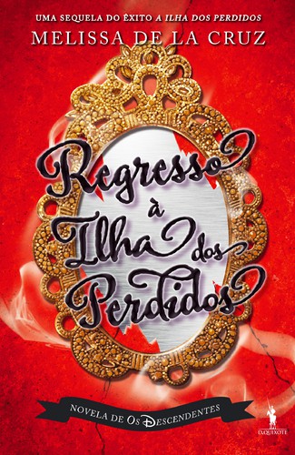 Regresso à Ilha dos Perdidos - CRUZ, MELISSA DE LA