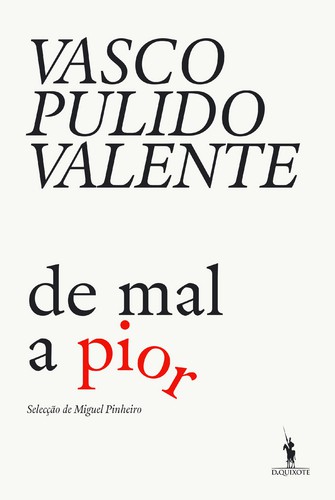 De Mal a Pior - VALENTE, VASCO PULIDO