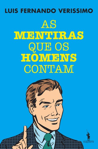 As Mentiras que os Homens Contam - VERISSIMO, LUIS FERNANDO