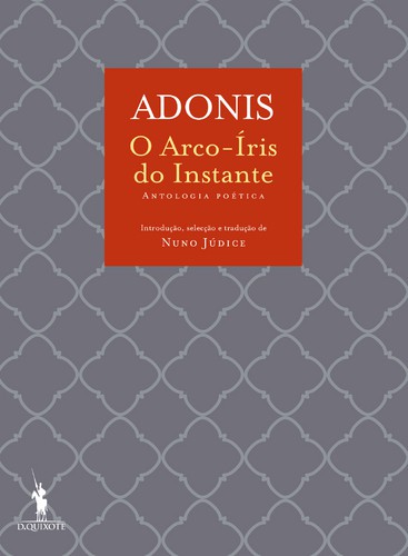 O Arco-Íris do Instante - ADONIS
