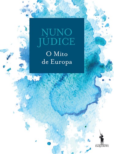 O Mito de Europa - JÚDICE, NUNO