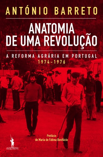 Anatomia de Uma Revolução - BARRETO, ANTÓNIO