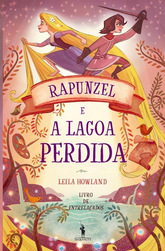 Rapunzel e a Lagoa Perdida - DISNEY