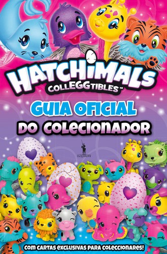 Hatchimals - Guia Oficial do Colecionador - PENGUIN RANDOM HOUSE LLC