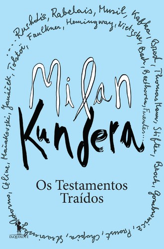 Os Testamentos Traídos - KUNDERA, MILAN