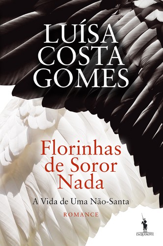 Florinhas de Soror Nada - GOMES, LUÍSA COSTA