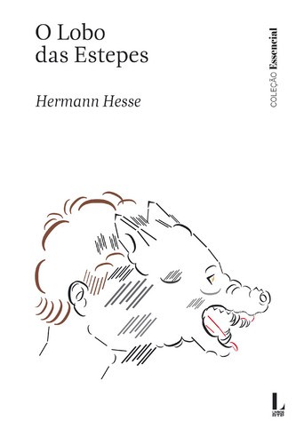 O Lobo das Estepes - HESSE, HERMANN