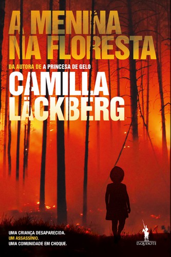 A Menina na Floresta - LÄCKBERG, CAMILLA