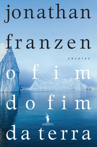 O Fim do Fim da Terra - FRANZEN, JONATHAN