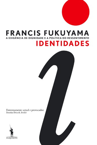 Identidades - FUKUYAMA, FRANCIS