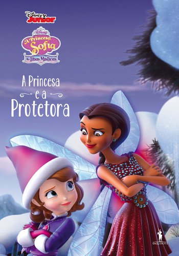 A Princesa e a Protetora - DISNEY