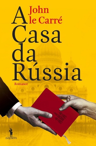 A Casa da Rússia - CARRÉ, JOHN LE