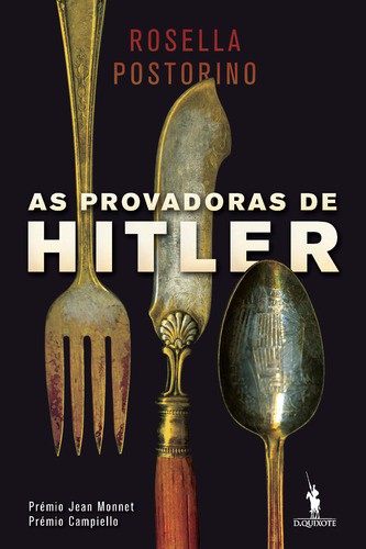 As Provadoras de Hitler - POSTORINO, ROSELLA