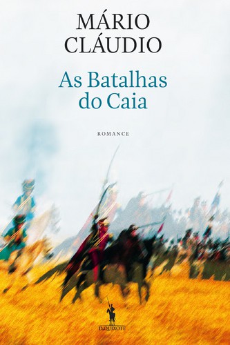 As Batalhas do Caia - CLÁUDIO, MÁRIO