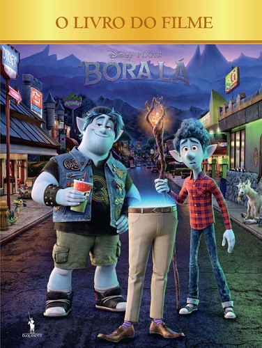 Bora Lá - O Livro do Filme - DISNEY