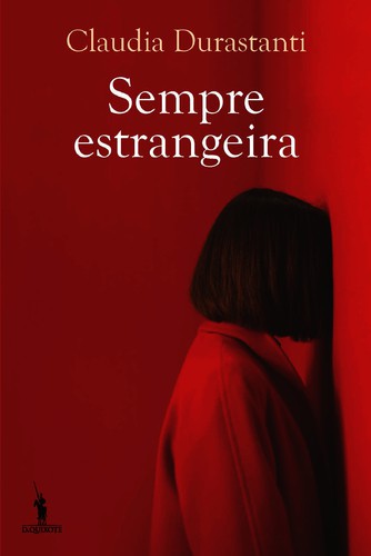 Sempre Estrangeira - DURASTANTI, CLAUDIA