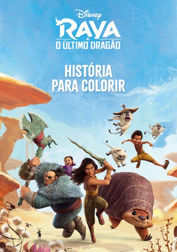 Raya e o Último Dragão: História Para Colorir - DISNEY