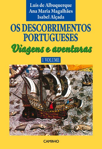 Descobrimentos Portugueses I - MAGALHAES, ANA MARIA/ALÇADA, ISABEL