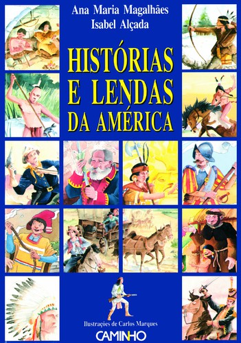 Histórias E Lendas Da América - Vários autores