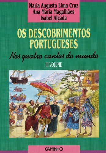 Descobrimentos Portugueses III - MAGALHAES, ANA MARIA/ALÇADA, ISABEL