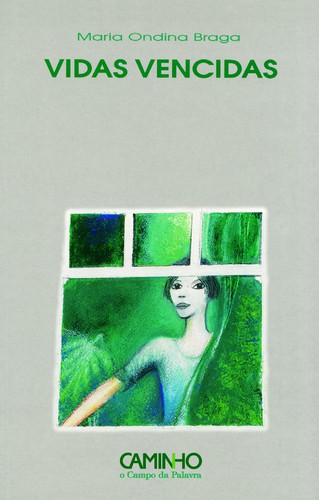 Vidas Vencidas - BRAGA, MARIA ONDINA