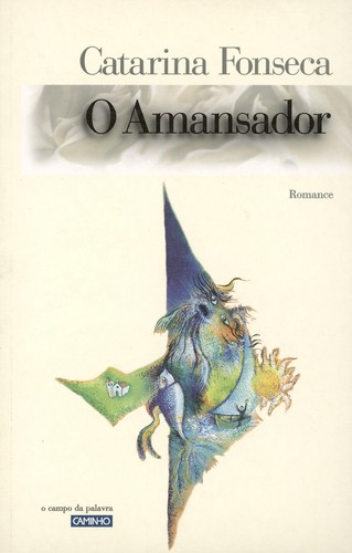 O Amansador - FONSECA, CATARINA DA