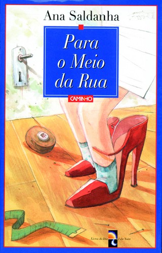 Para O Meio Da Rua - SALDANHA, ANA