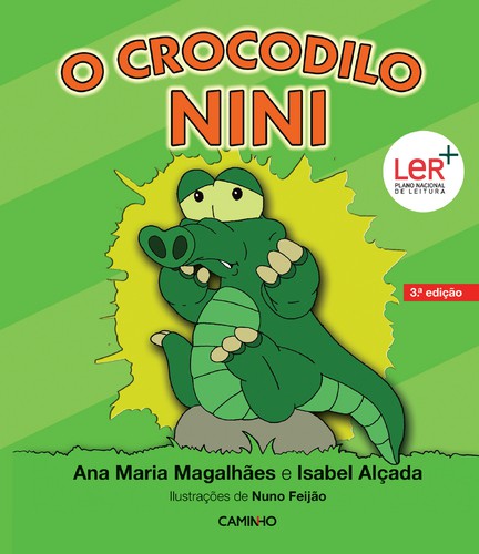 O Crocodilo Nini - MAGALHAES, ANA MARIA/ALÇADA, ISABEL