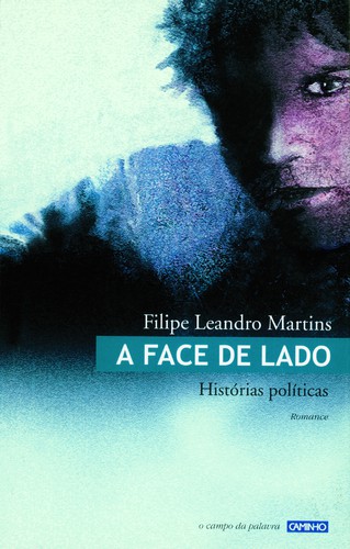 A Face de Lado  - MARTINS, FILIPE LEANDRO