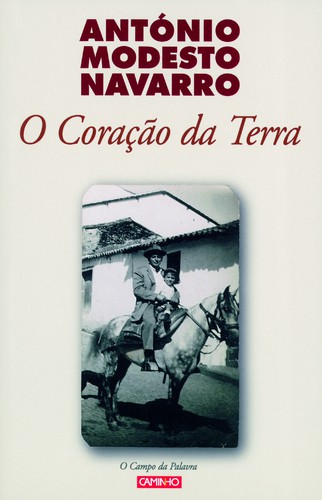 O Coração Da Terra - NAVARRO, MODESTO