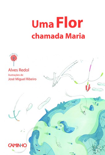 Uma Flor Chamada Maria - REDOL, ALVES