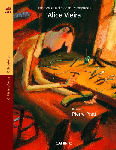 O Sapateiro E O Pássaro Verde - VIEIRA, ALICE