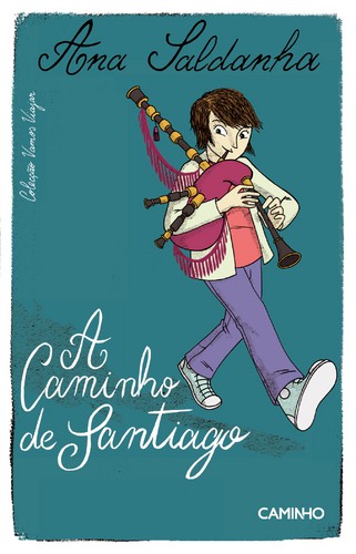 A Caminho De Santiago - SALDANHA, ANA