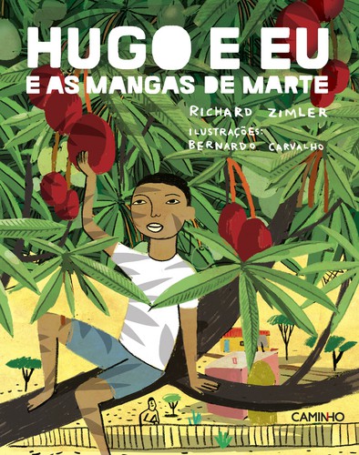 Hugo E Eu E As Mangas de Marte - ZIMLER, RICHARD
