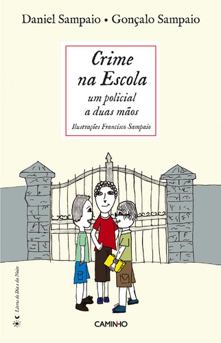 Crime Na Escola - SAMPAIO, DANIEL