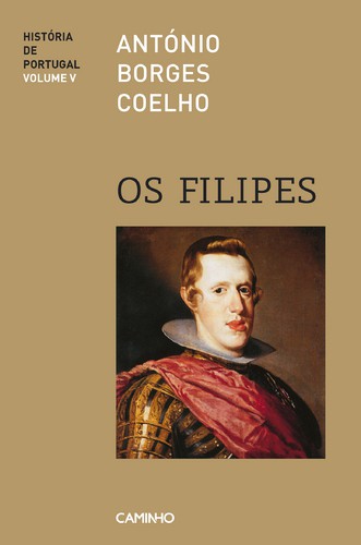 Os Filipes - COELHO, ANTONIO BORGES
