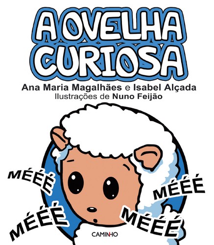 A Ovelha Curiosa - MAGALHAES, ANA MARIA/ALÇADA, ISABEL