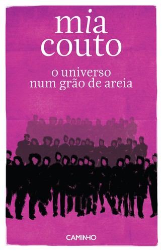 O Universo Num Grão de Areia - COUTO, MIA