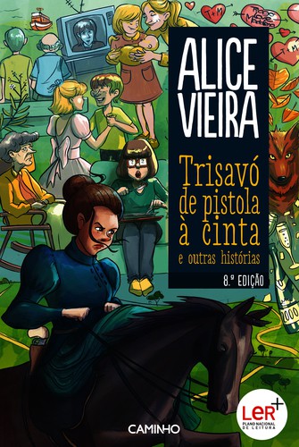 Trisavó de Pistola à Cinta e Outras Histórias - VIEIRA, ALICE