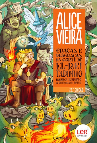 Graças e Desgraças da Corte de El-Rei Tadinho - VIEIRA, ALICE