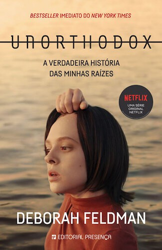 UNORTHODOX - A VERDADEIRA HISTÓRIA DAS M - FELDMAN, DEBORAH