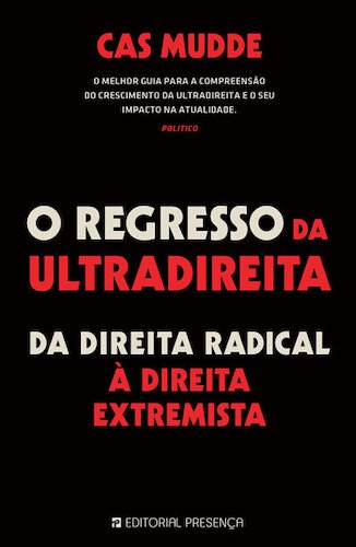  REGRESSO DA ULTRADIREITA (O) - MUDDE, CAS