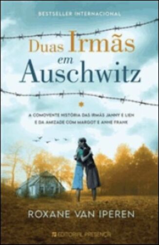 DUAS IRMÃS EM AUSCHWITZ - IPEREN, ROXANE VAN
