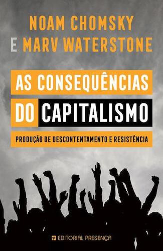 As Consequências do Capitalismo - Vários autores