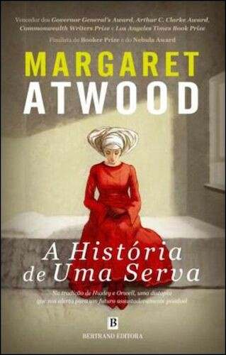 A História de Uma Serva - ATWOOD, MARGARET