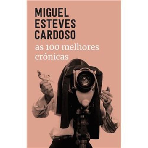 100 Melhores Crónicas (As) - CARDOSO, MIGUEL ESTEVES
