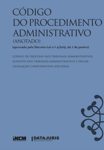 Código do Procedimento Administrativo (Anotado) - eBook - IMPRENSA NACIONAL-CASA DA MOEDA