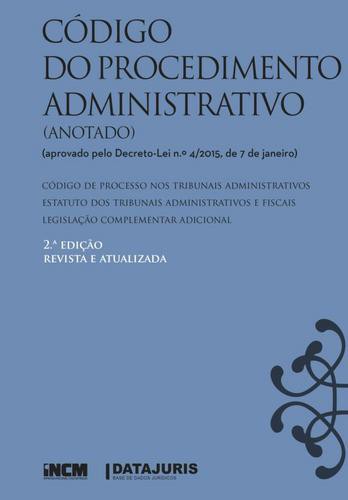 Código do Procedimento Administrativo (Anotado) 2ª edição  eBook - IMPRENSA NACIONAL-CASA DA MOEDA